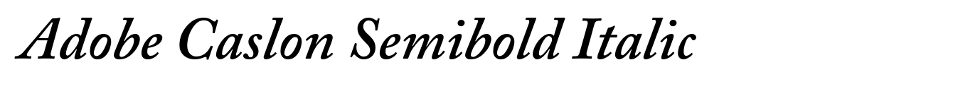 Adobe Caslon Semibold Italic